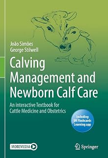 Calving Management and Newborn Calf Care: An interactive Textbook for Cattle Medicine and Obstetrics
