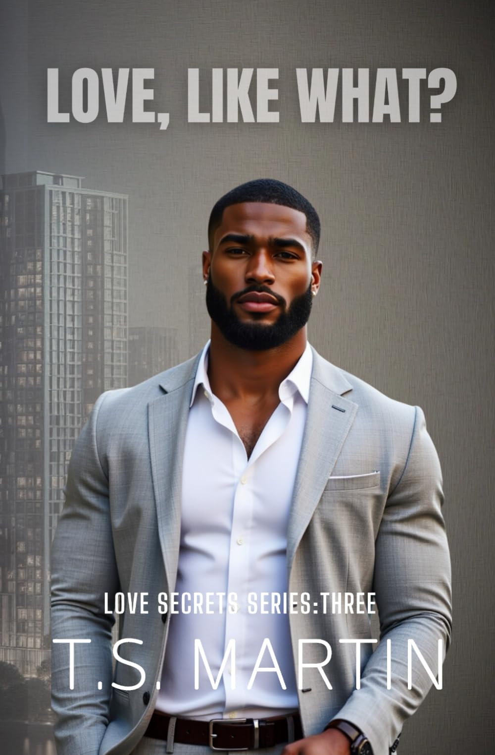 Love, Like What? (Love Secrets Series)