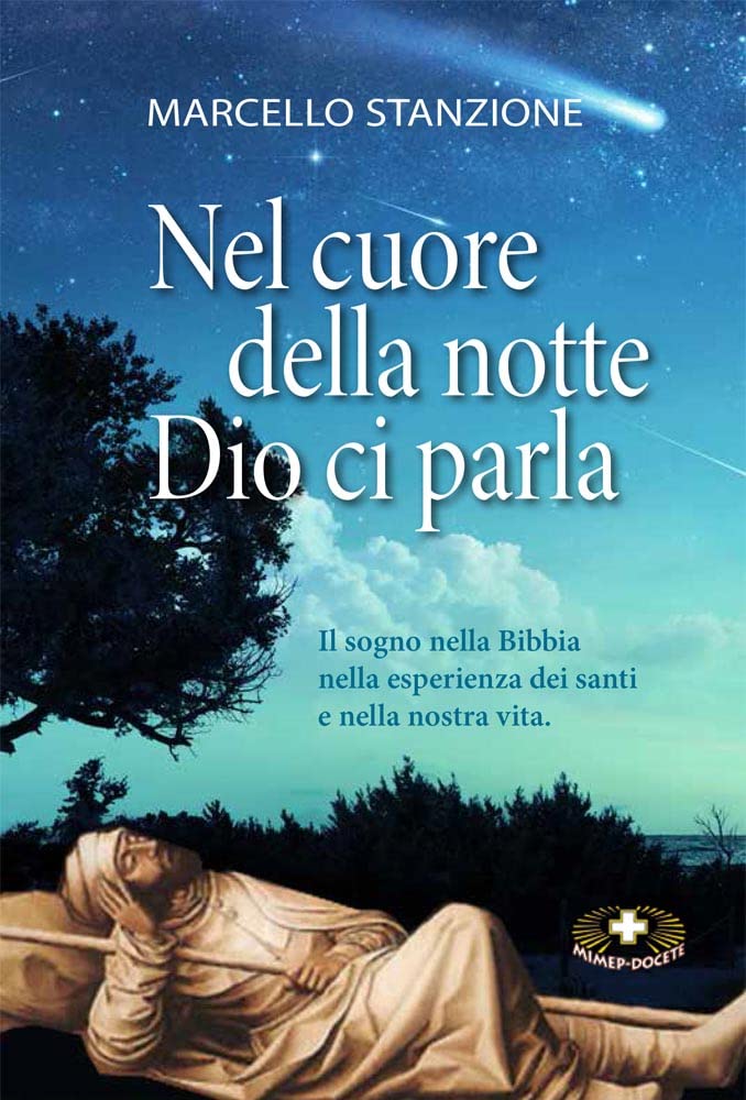 Nel Cuore Della Notte Dio Ci Parla. Il Sogno Nella Bibbia Nell'esperienza Dei Santi E Nella Nostra Vita - 4