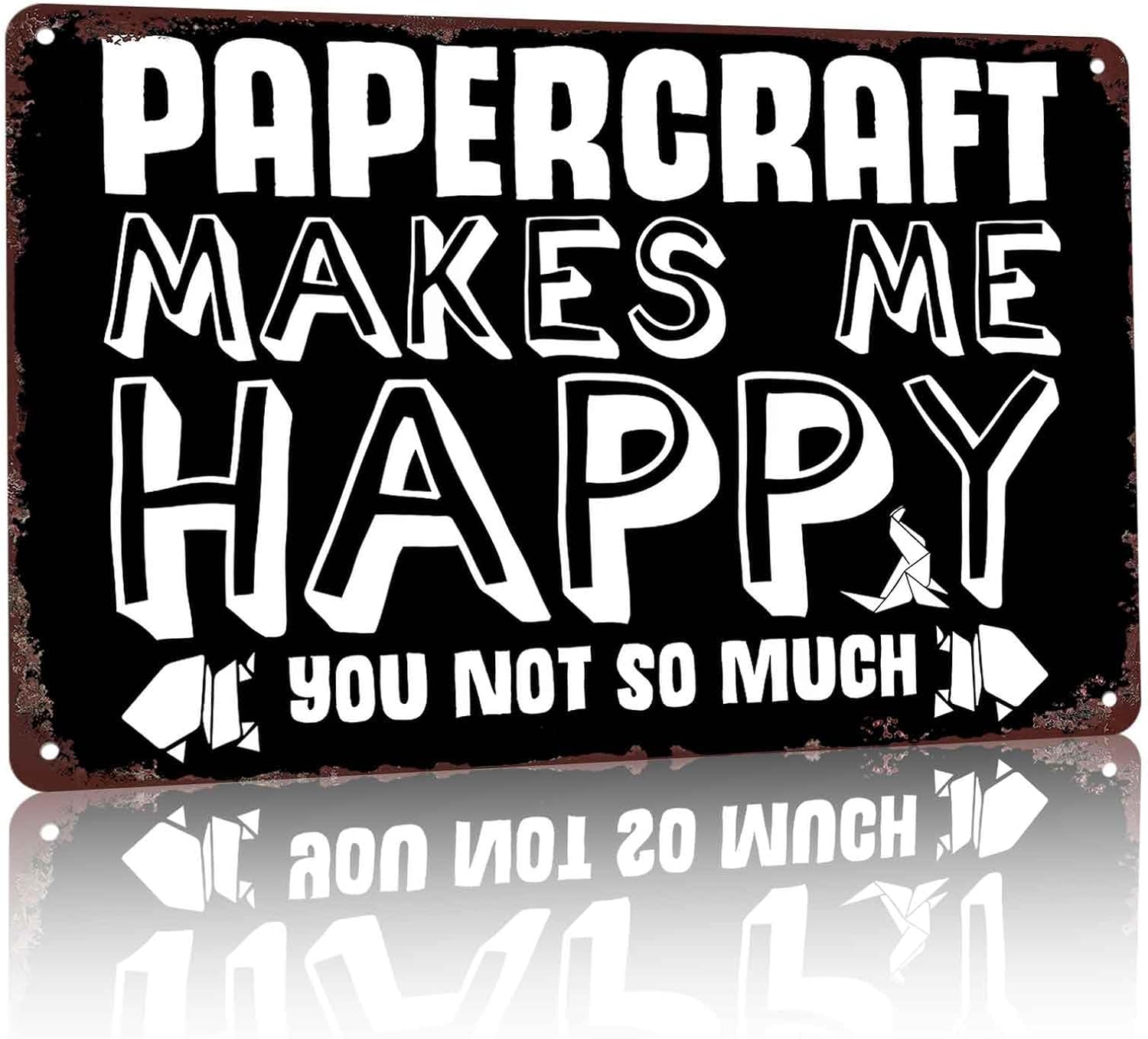 Papercraft Happy Humor Metal Sign Funny Wall Decor 8 x 12 Inch