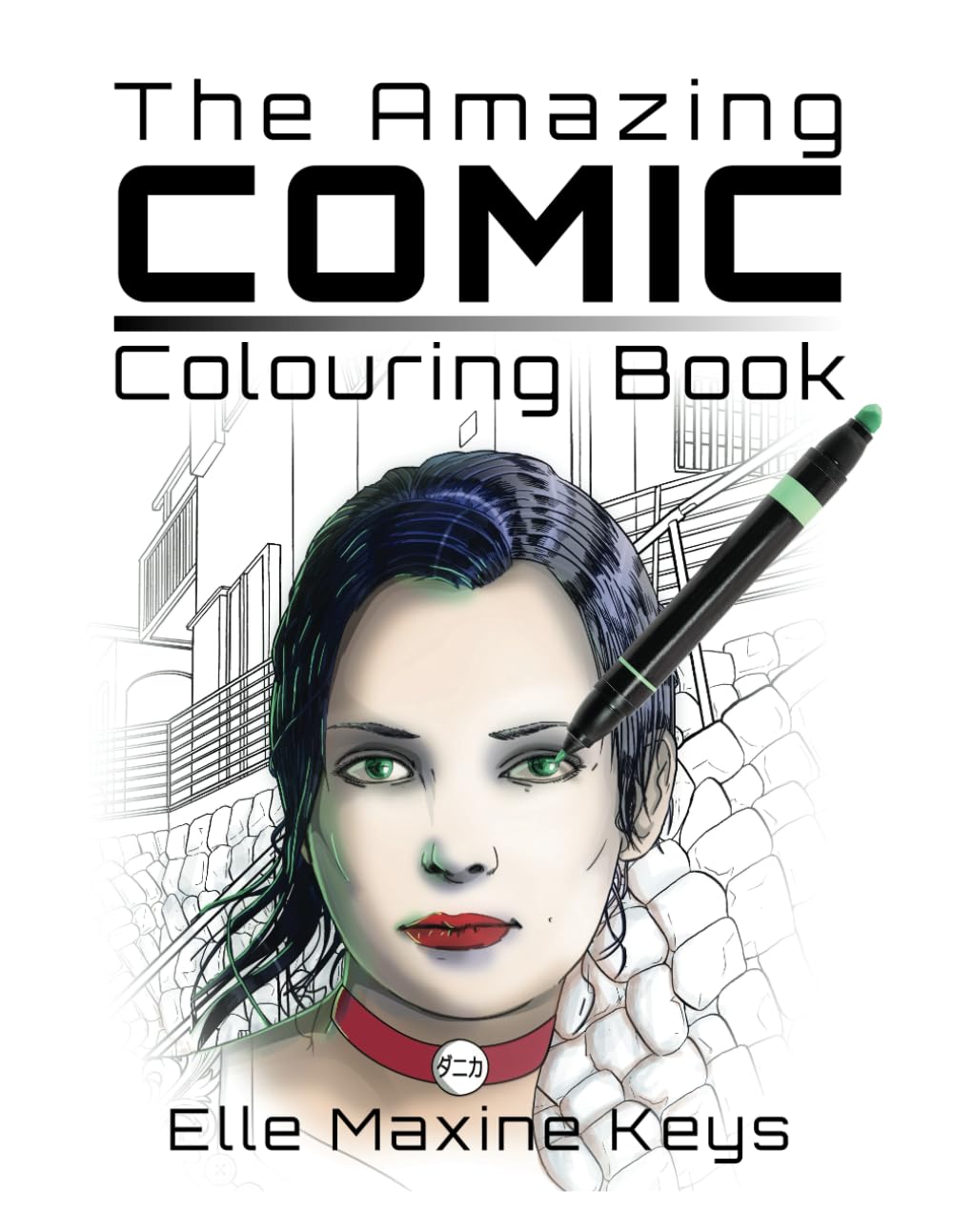 The Amazing Comic Colouring Book: Heroes & Villains Unleashed