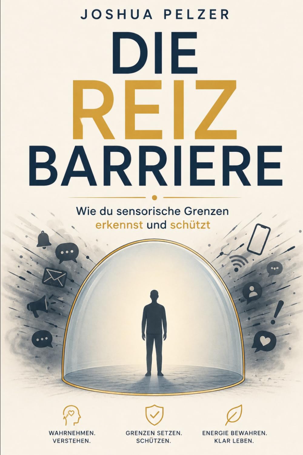 Die Reizbarriere: Wie du sensorische Grenzen erkennst und schützt