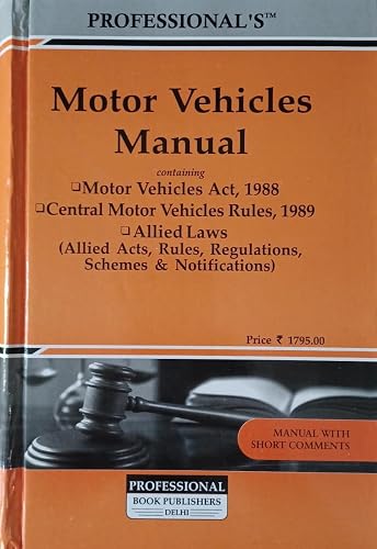 Motor Vehicles Manual Containing Motor Vehicles Act 1988 -- Latest 2023 EDITION Professional's