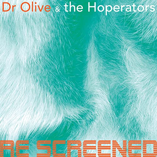 Rescreened Play Rescreened by Dr Olive & the Hoperators on Amazon Music
