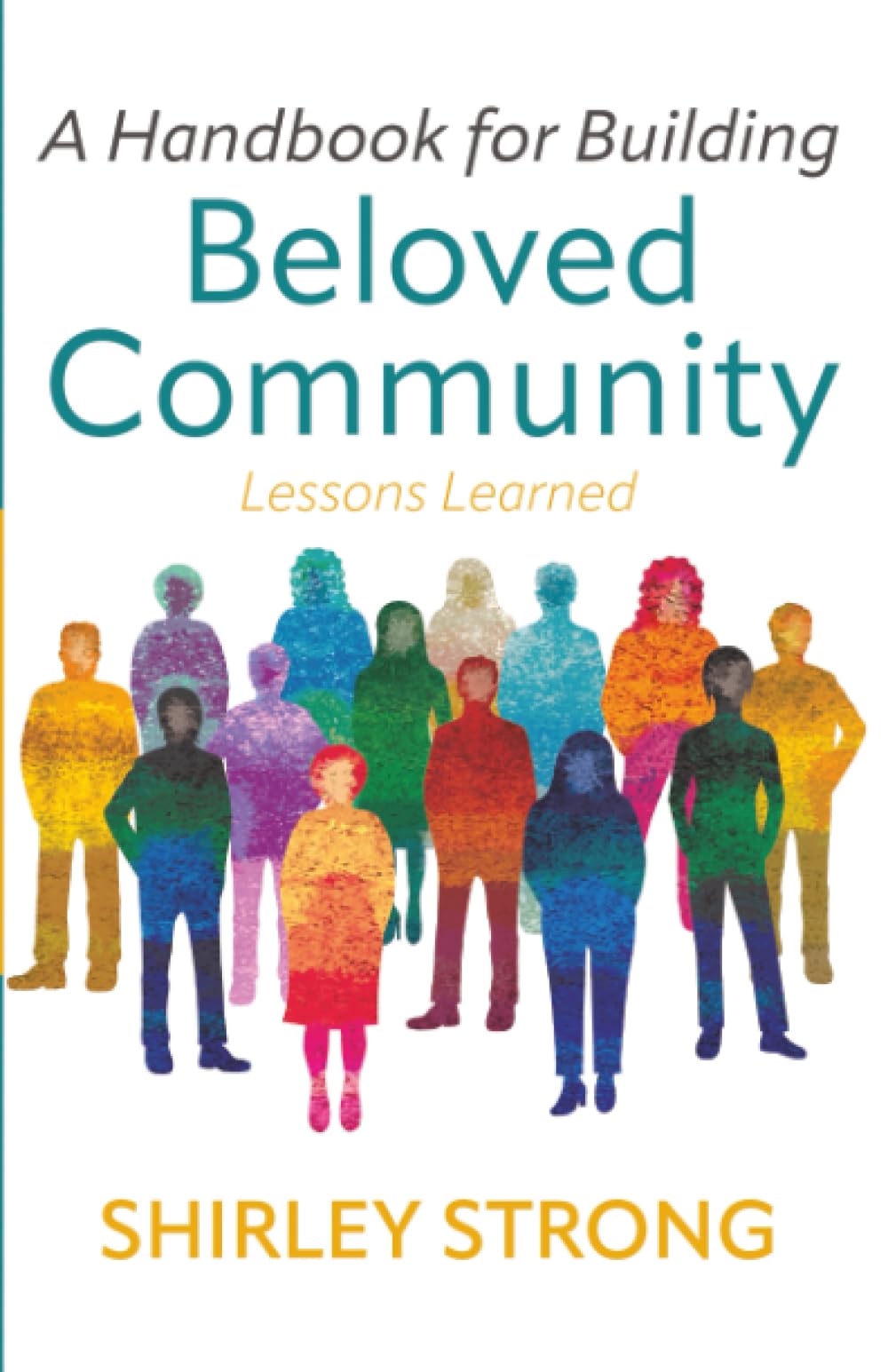 A Handbook for Building Beloved Community: Lessons Learned