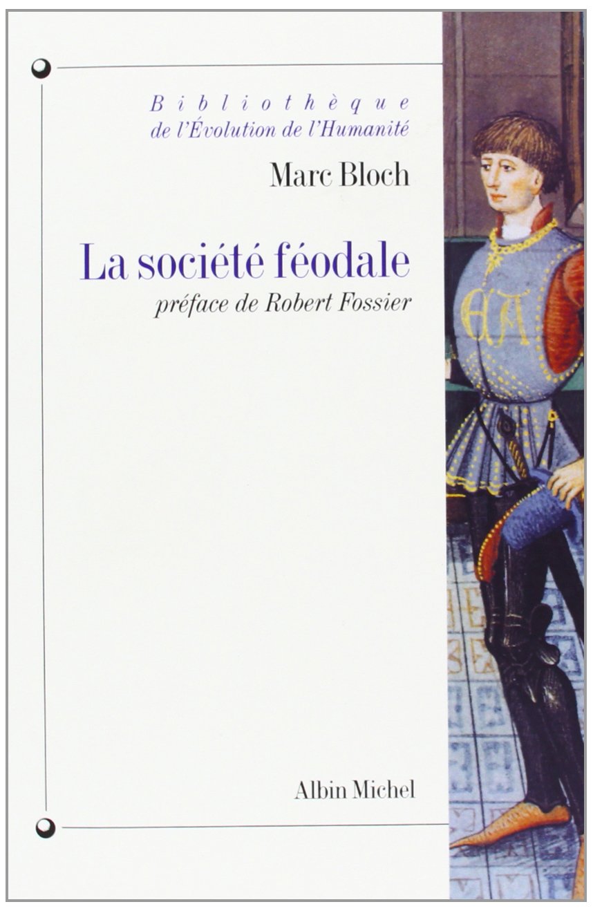 La Société féodale: Préface de Robert Fossier