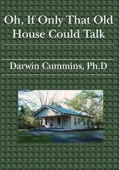 Paperback Oh, If Only That Old House Could Talk Book