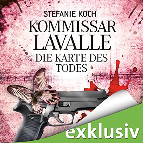 Die Karte des Todes (Kommissar Lavalle 2) von Stefanie Koch |  Kostenloses Hörbuch episode artwork