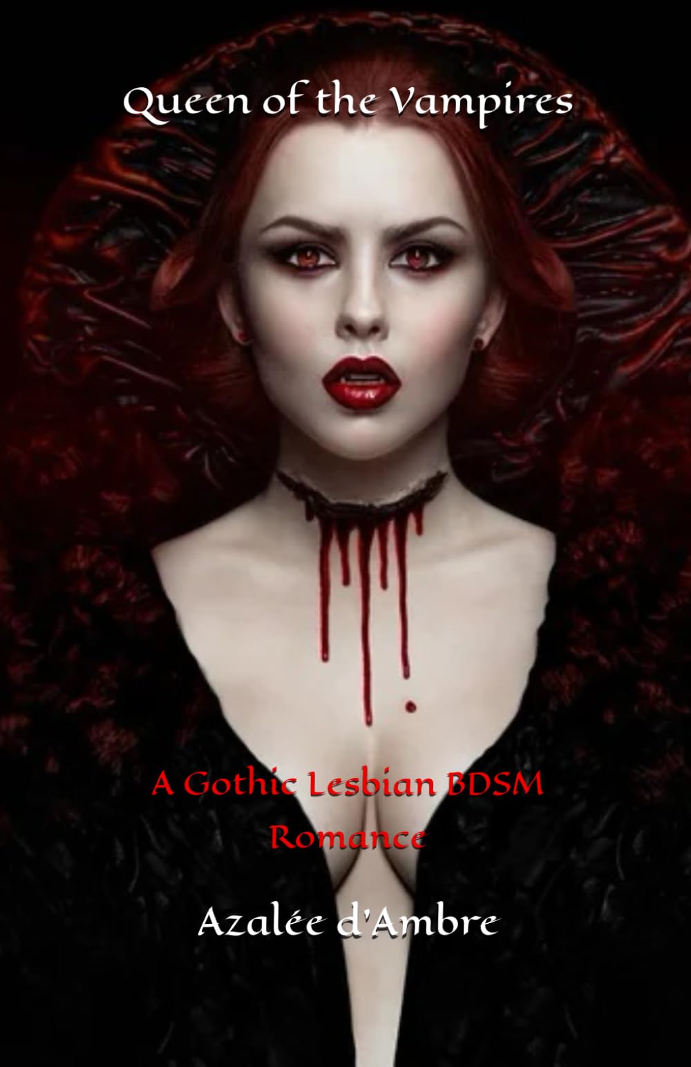 Queen of the Vampires: A Gothic Lesbian BDSM Romance