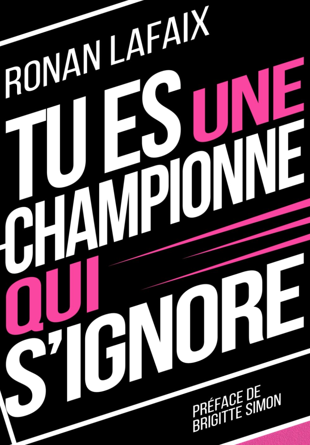 Tu es une championne qui s'ignore