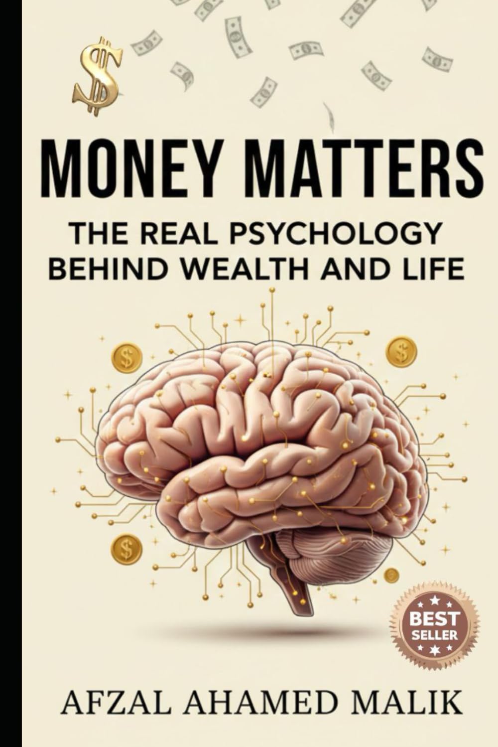 Money Matters: The Real Psychology Behind Wealth and Life: Real Psychology of Money: 1 (Wealth & Wisdom Series)