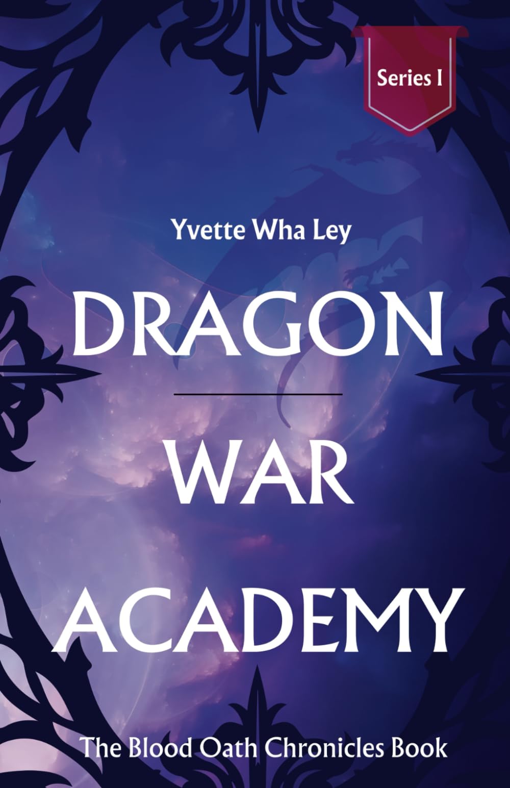 Dragon War Academy (Series I) – The Blood Oath Chronicles: 1 (Realm of Wonders Collection)