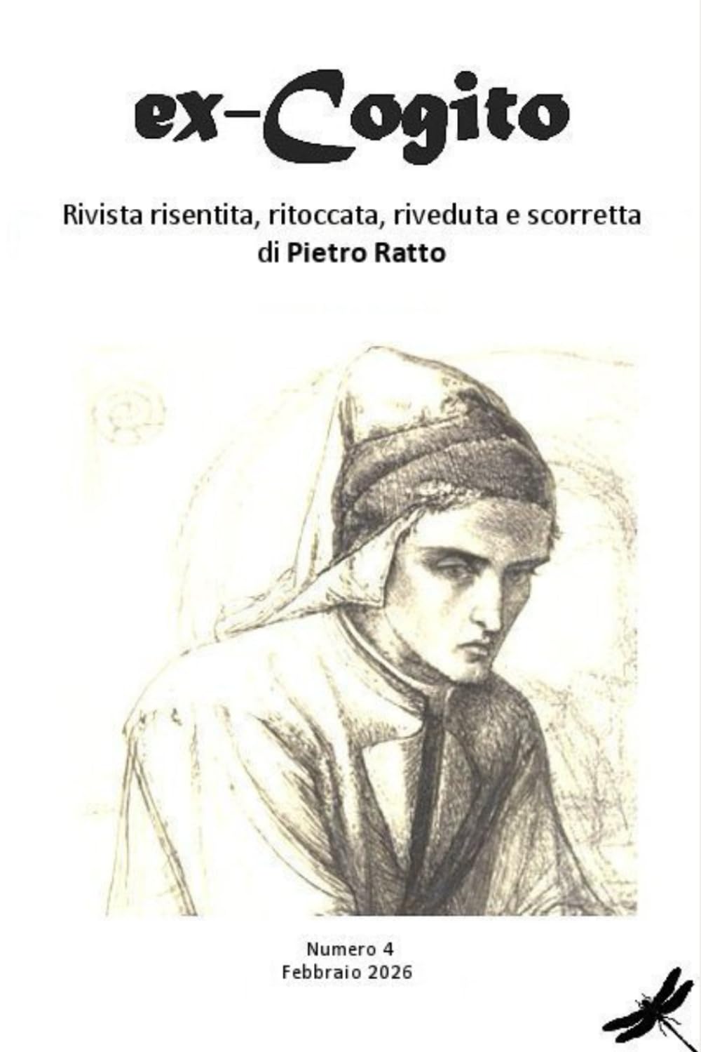 ex-Cogito (Vol 4 - feb. 2026): Rivista risentita, ritoccata, riveduta e scorretta di Pietro Ratto