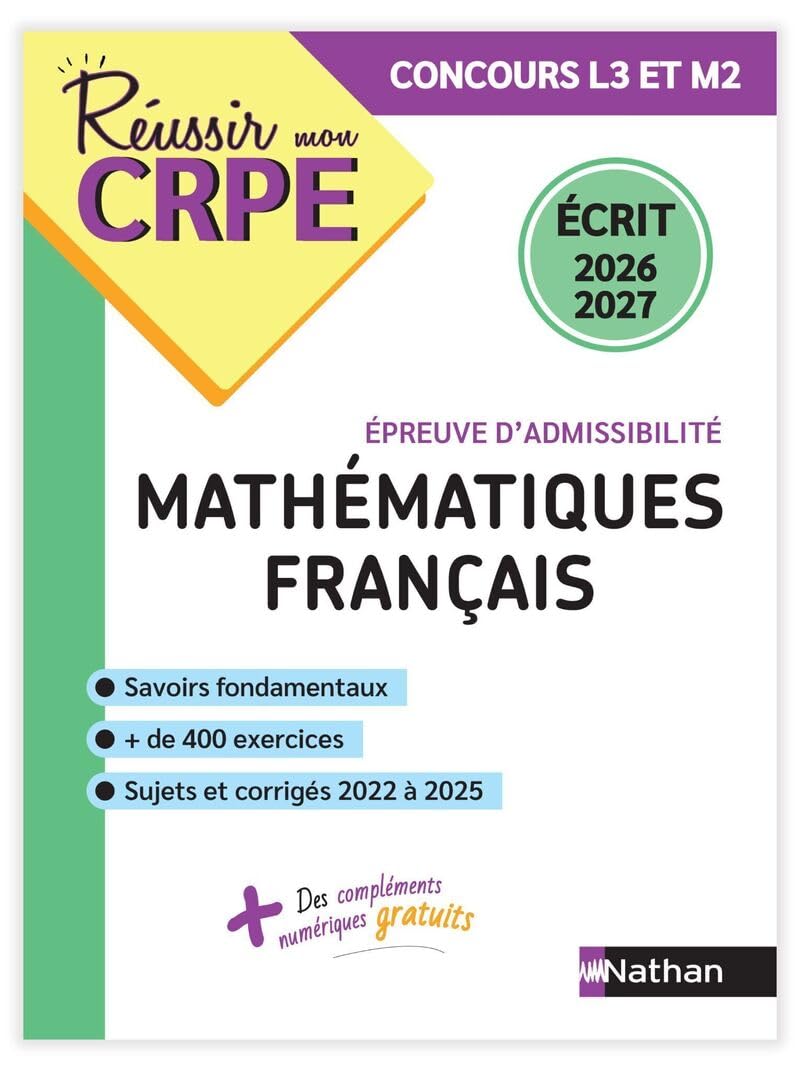 Réussir mon CRPE Maths Français épreuve d'admissibilité écrit 2026 2027: Epreuve d'admissibilité écrit - Concours L3 et M2