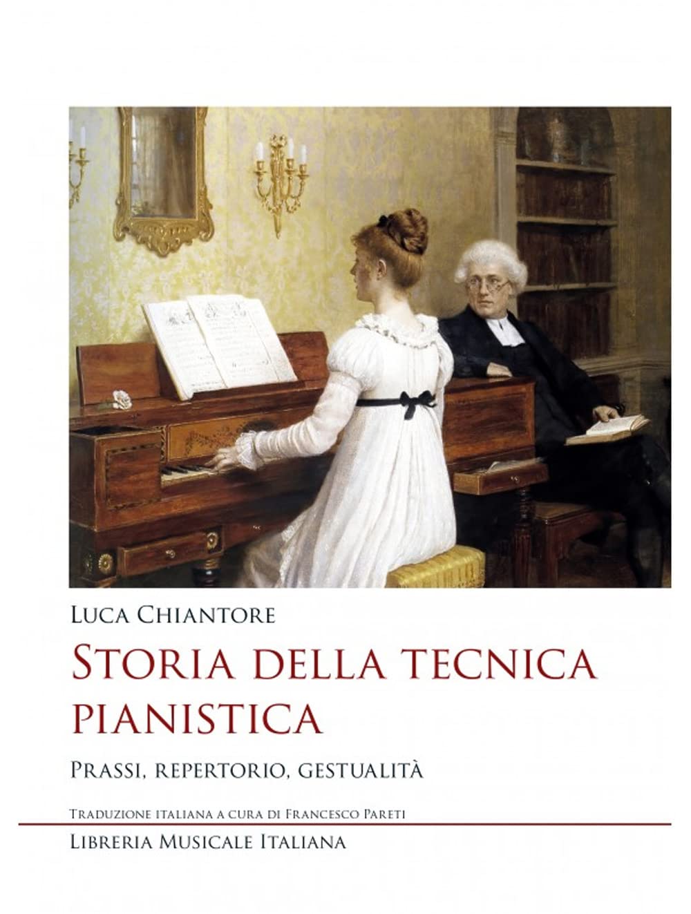 Storia Della Tecnica Pianistica. Prassi, Repertorio, Gestualità - 4