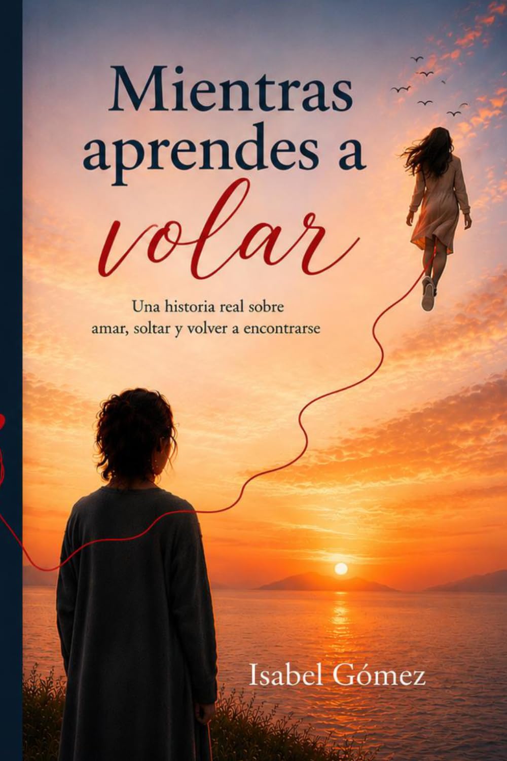 MIENTRAS APRENDES A VOLAR