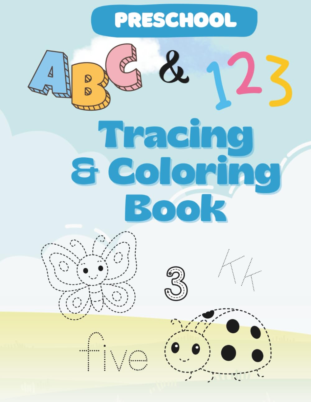 Write, Trace, and Color: Early Learner Edition: Alphabet & Number Tracing & Coloring Book