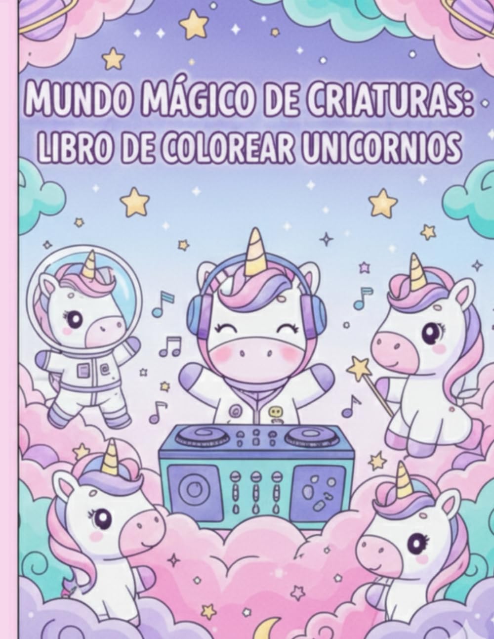 Mundo Mágico de Criaturas: Libro de Colorear Unicornios