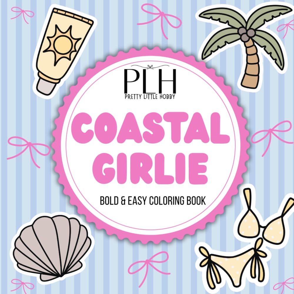 Coastal Girlie: Bold & Easy Coloring Book
