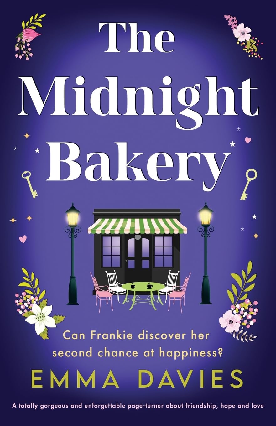 The Midnight Bakery: A totally gorgeous and unforgettable page-turner about friendship, hope and love