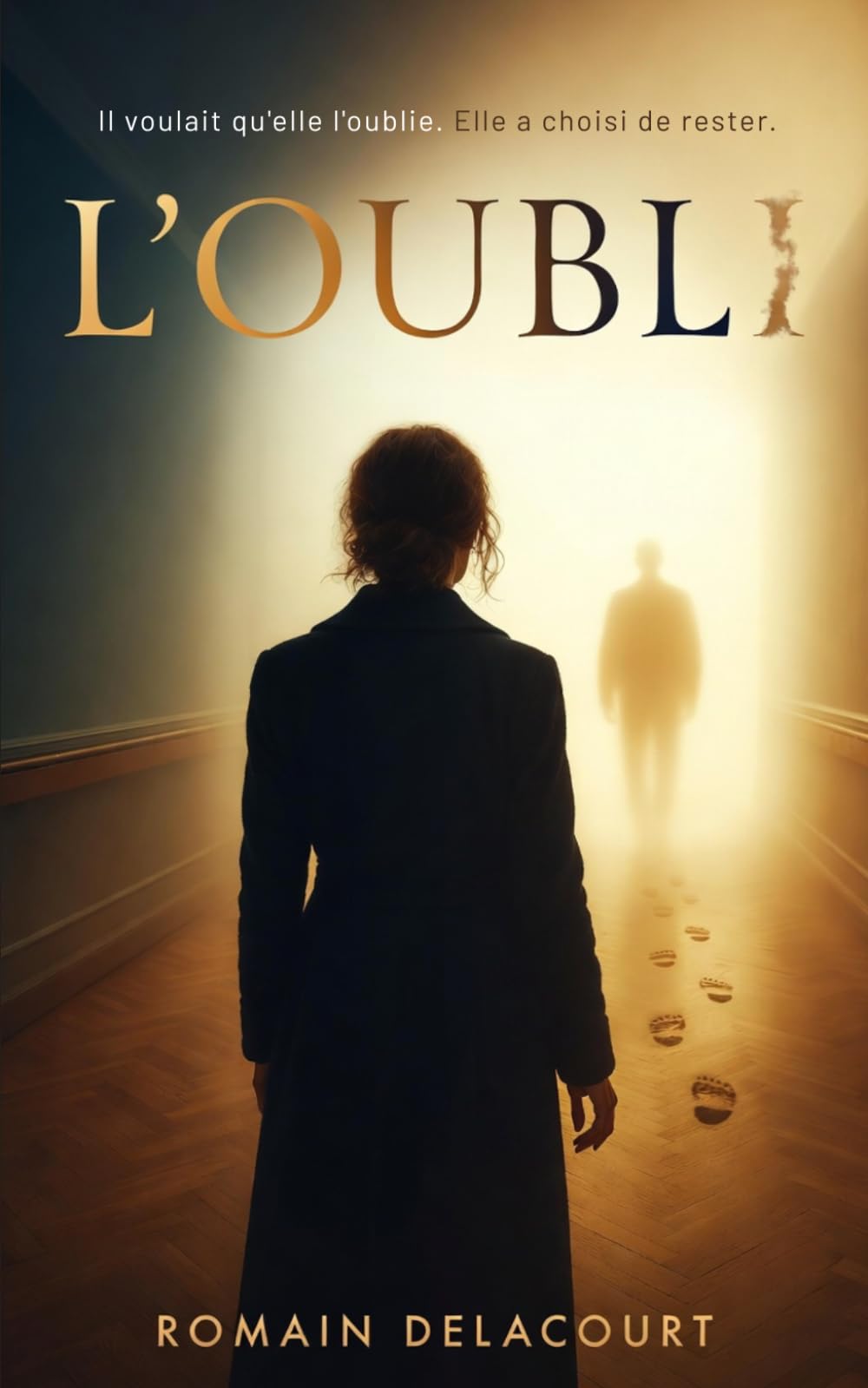 L'Oubli: Un drame psychologique sur l'amour