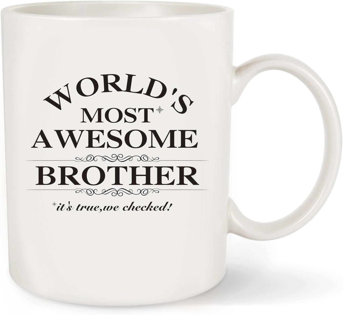 Funny Coffee Mug For Brothers Day Gifts Ideas - World’s Most Awesome Brother - Novelty Christmas Presents or Birthday Gift For The Best Brother Ever Gag Gift