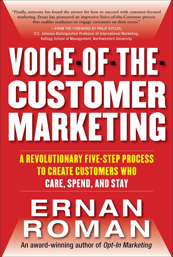 Buy Voice-of-the-Customer Marketing: A Revolutionary 5-Step Process to Create Customers Who Care, Spend, and Stay — BookShops.in