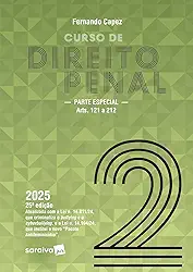 Curso de Direito Penal-parte Especial: Arts. 121 a 212-vol 2 - 25ª Edição 2025