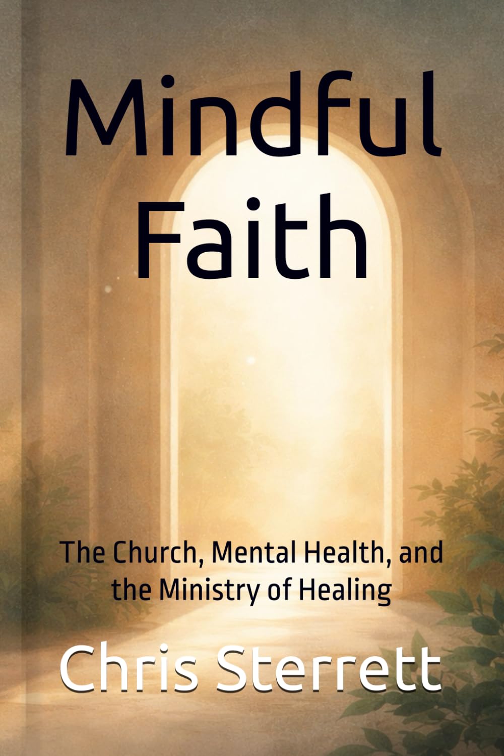 Mindful Faith: The Church, Mental Health, and the Ministry of Healing
