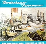 nordenham wetter 14 tage  Nordenhamer Intermezzo / Nordenham Zukunft am Meer / 1975 / Bildhülle / ARENDO # AV 1005 / Deutsche Pressung / 12 Zoll Vinyl Langspiel-Schallplatte /