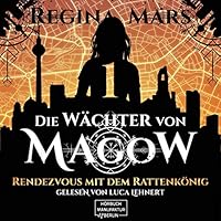 Rendezvous mit dem Rattenkönig Hörbuch
