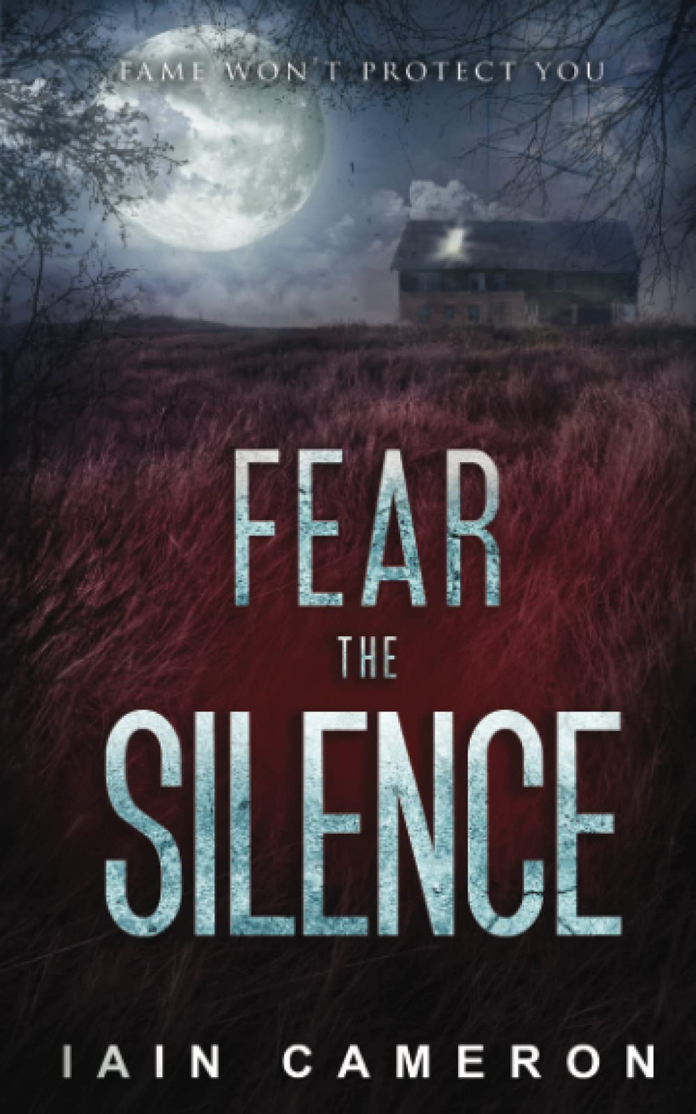 Fear the Silence (DI Angus Henderson)