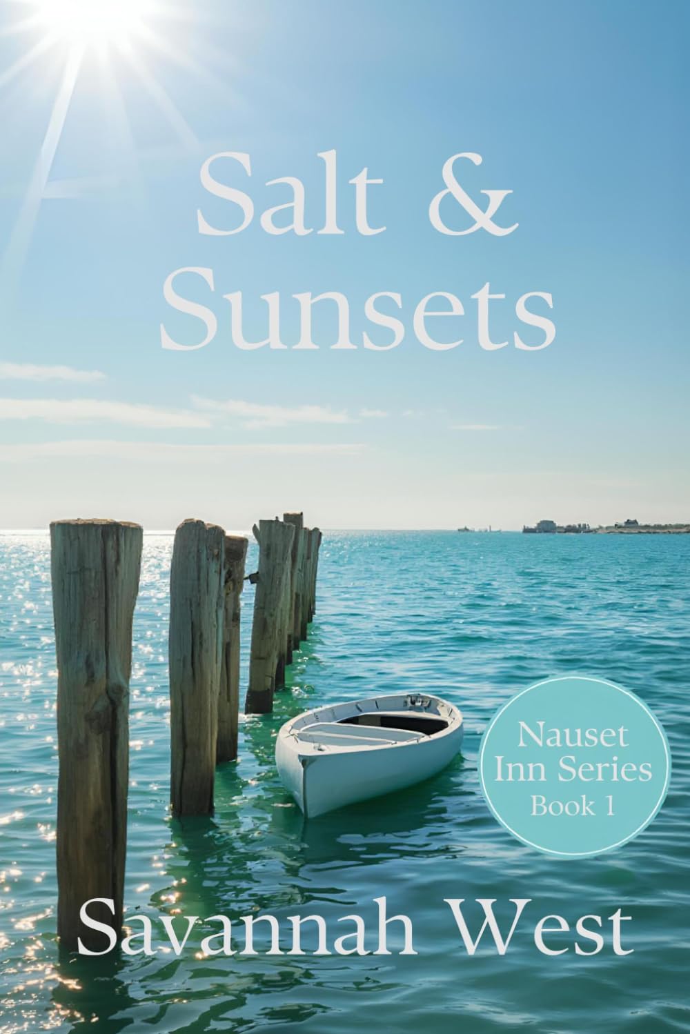 Salts & Sunsets: A Cape Cod Summer Romance: 1 (Nauset Inn)