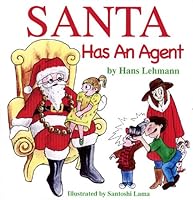 Santa Has An Agent 1935530232 Book Cover
