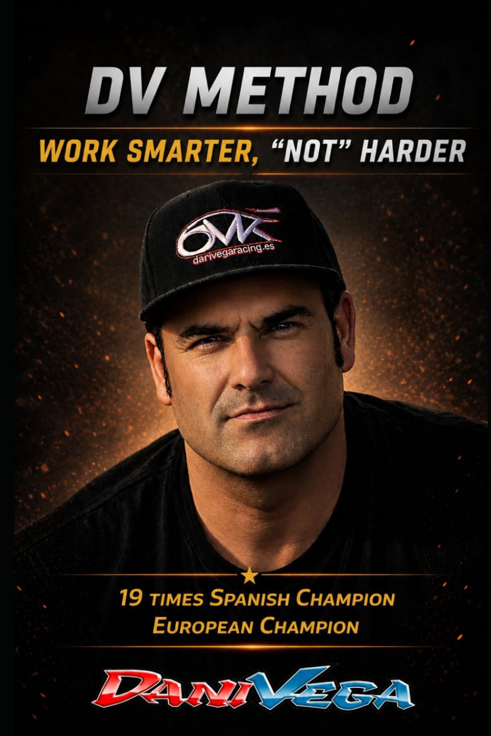 DV METHOD: Win More Races with Less Effort: The System to Improve Your Performance Without Increasing Effort
