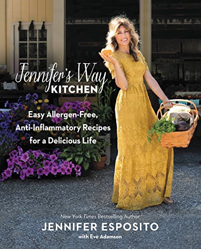 Jennifer's Way Kitchen: Easy Allergen-Free, Anti-Inflammatory Recipes for a Delicious Life image 2