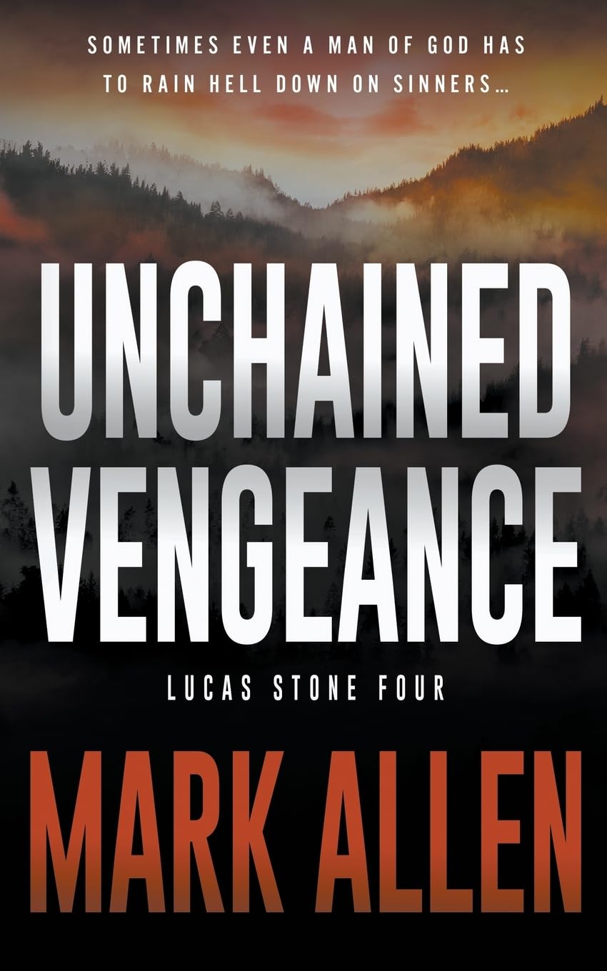 Buy Unchained Vengeance: A Lucas Stone / Primal Justice Novel: 4 — BookShops.in