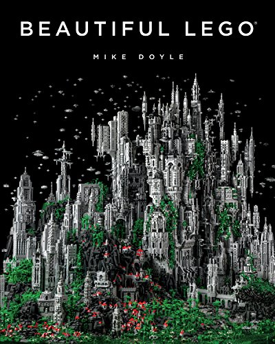 Beautiful LEGO® (Beautiful LEGO Series)