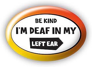 "I'm deaf in my left ear" Be Kind - Large Pin Button Badge - Disability Aid Awareness Aids
