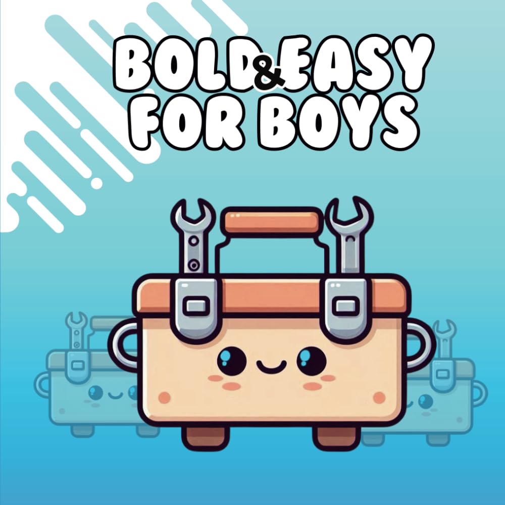 Bold and Easy Coloring Book for Boys: 50 Simple Drawings with Tools, Machines and Building Things