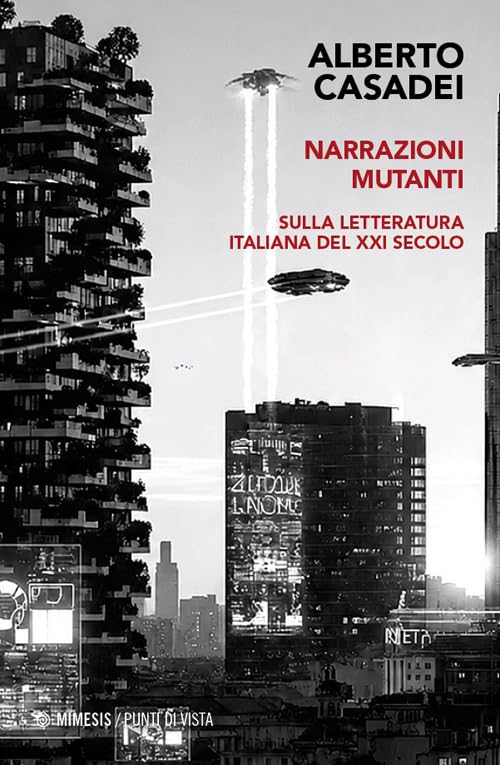 Narrazioni mutanti. Sulla letteratura italiana del XXI secolo