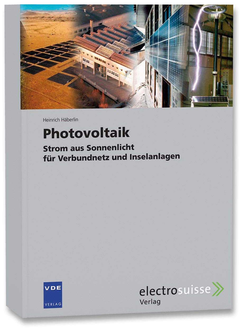 Photovoltaik: Strom aus Sonnenlicht für Verbundnetz und Inselanlagen