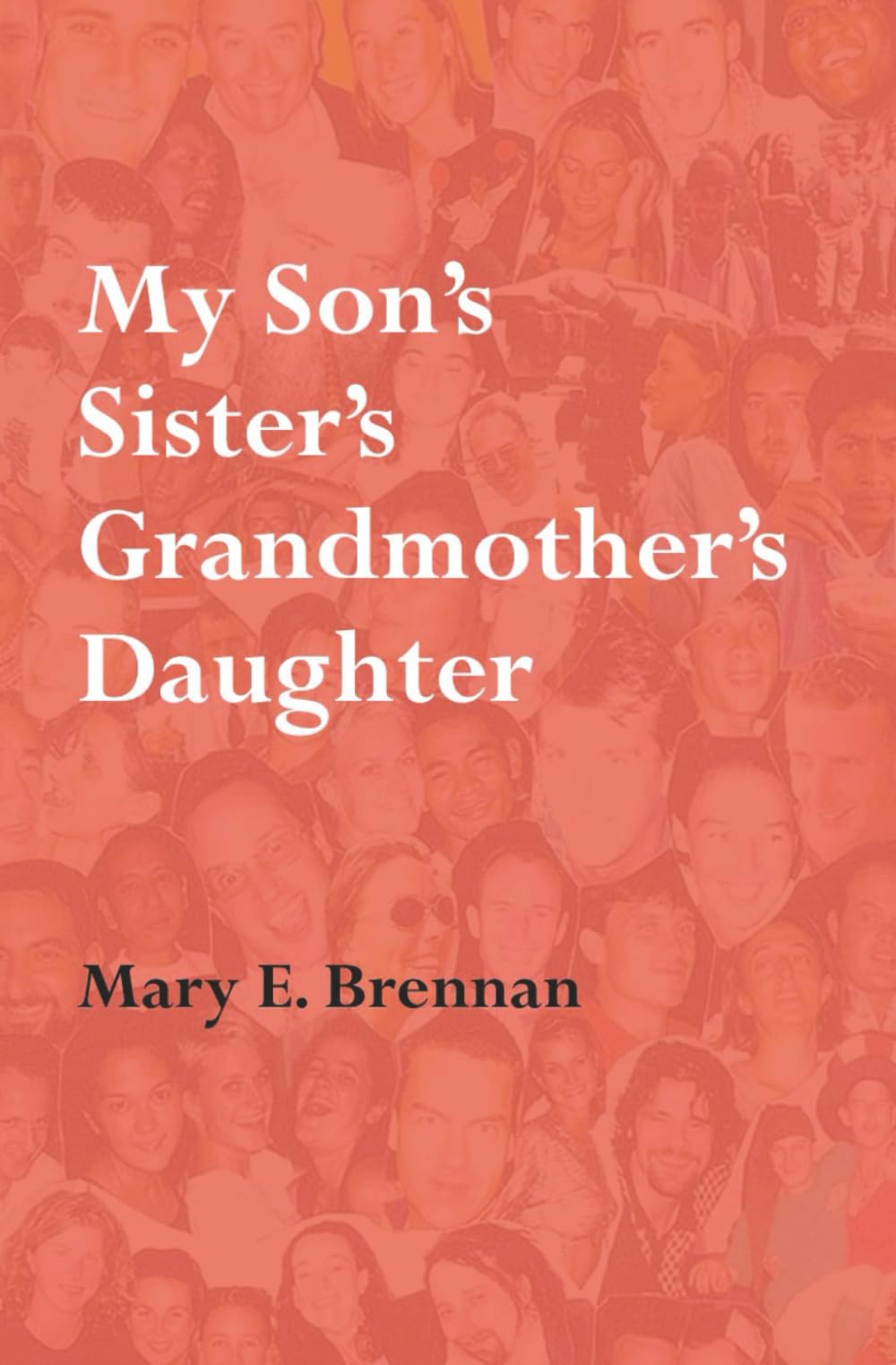 My Son’s Sister’s Grandmother’s Daughter