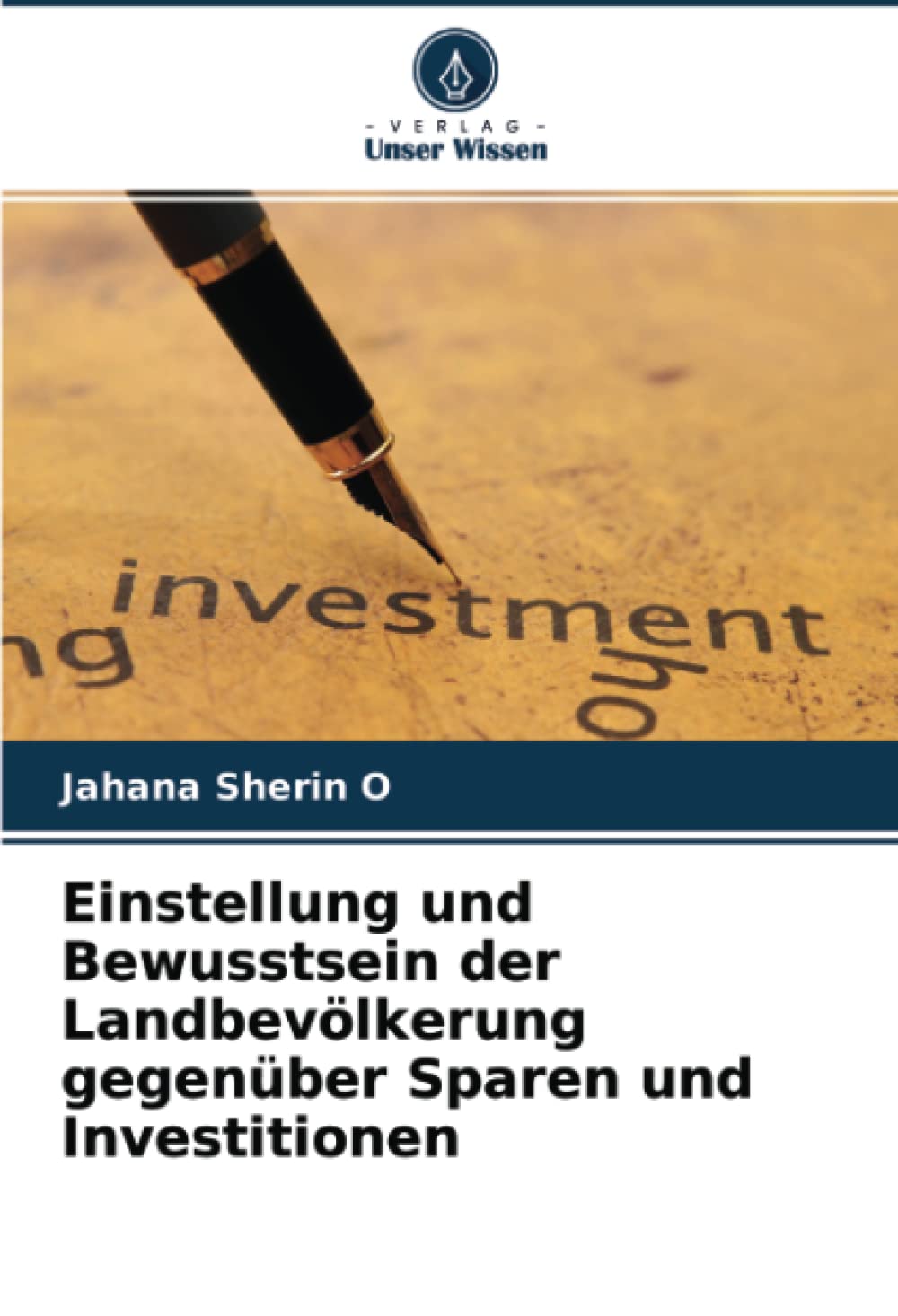 Einstellung und Bewusstsein der Landbevölkerung gegenüber Sparen und Investitionen