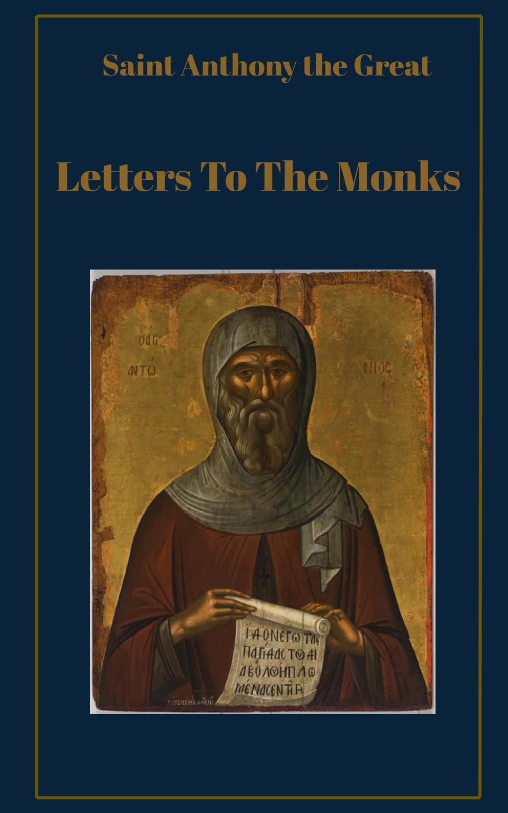 Letters To The Monks: A New And Revised Edition
