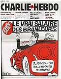  CHARLIE HEBDO N°407 - SEILLERE AVOUE ! LE VRAI SALAIRE DES BRANLEURS : \