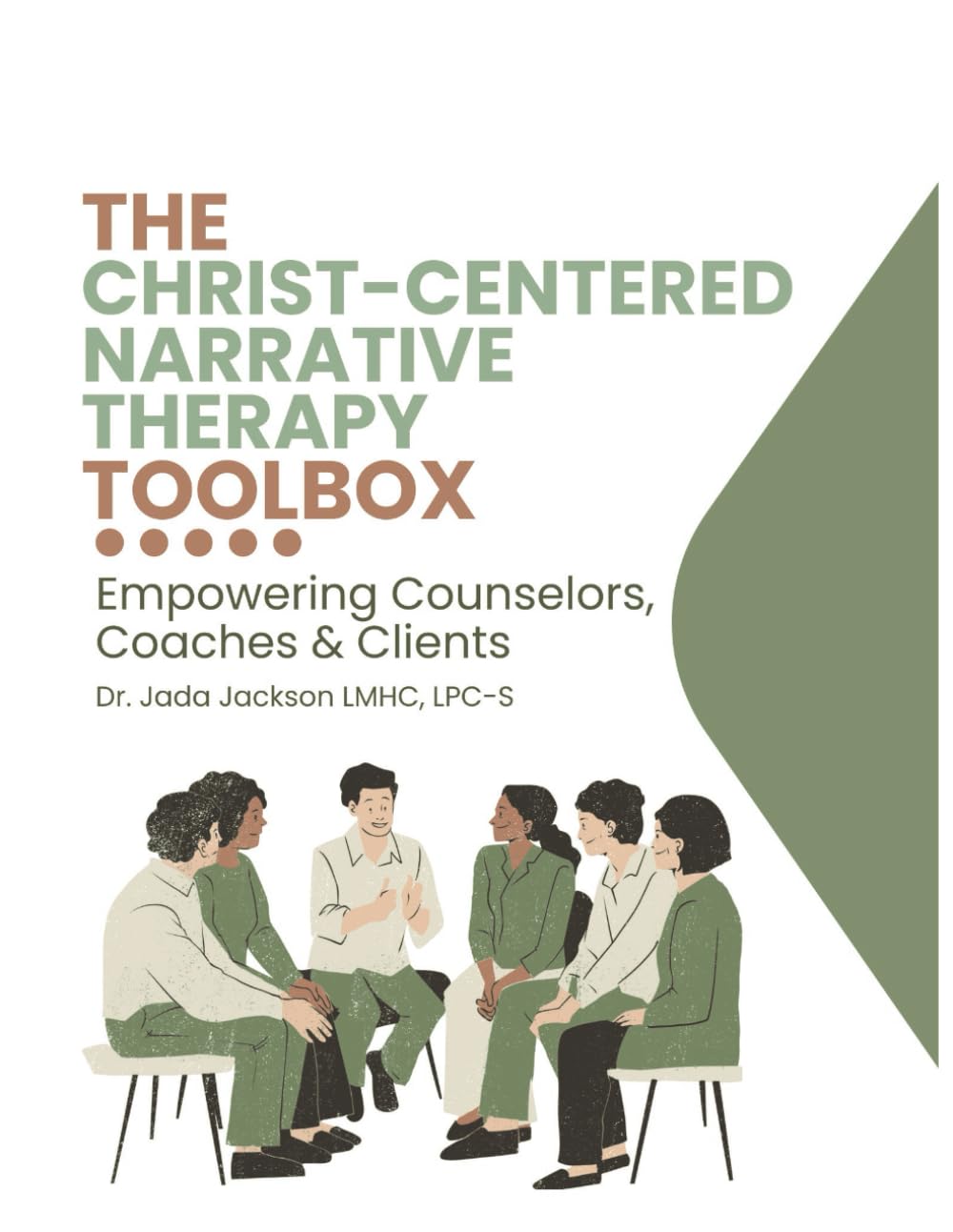 The Christ-Centered Narrative Therapy Toolbox: Empowering Counselors, Coaches & Clients