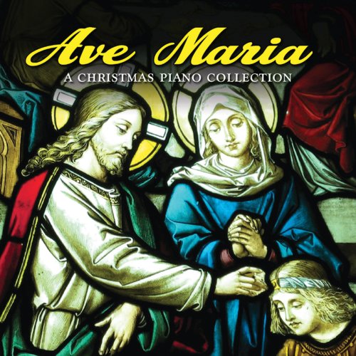 Ave Maria: A Christmas Piano Piano Collection [Audio CD]
