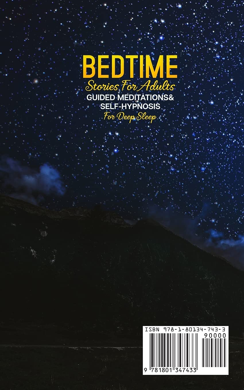 Bedtime Stories For Adults, Guided Meditations & Self-Hypnosis For Deep Sleep: Daily Relaxation & Stress-Relief Collection - Overcome Anxiety, Insomnia & Overthinking