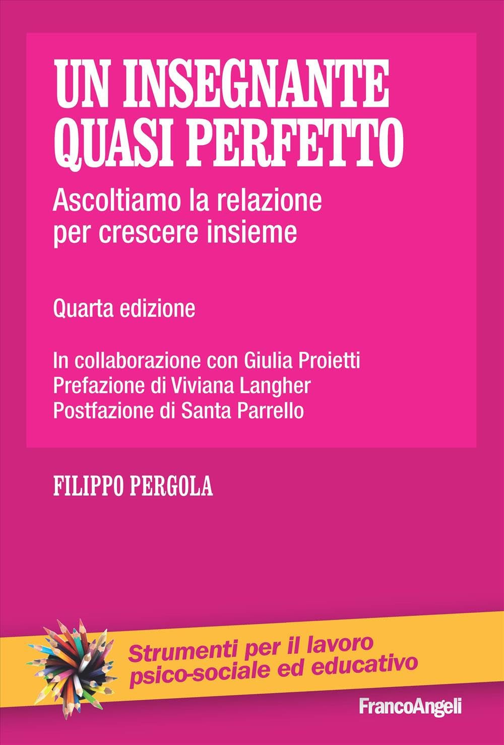 Un Insegnante Quasi Perfetto. Ascoltiamo La Relazione Per Crescere Insieme - 4